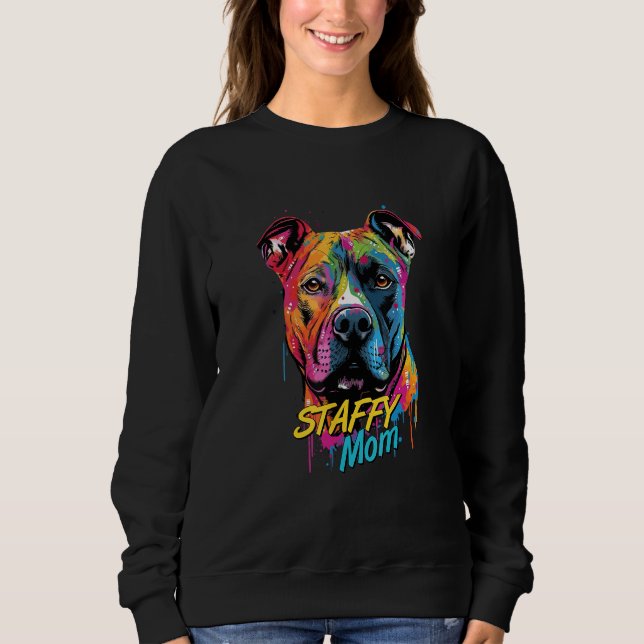 Graffiti American Staffordshire Terrier Mom Staffy Sweatshirt (Front)