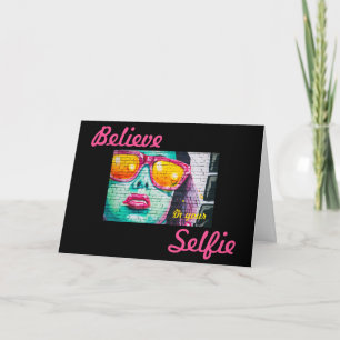Graffiti Believe in Your Selfie Greeting Card