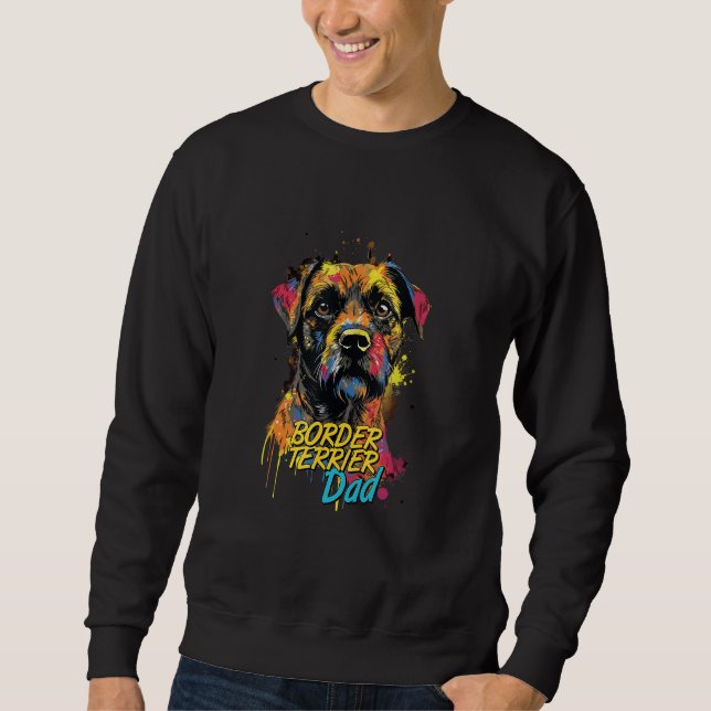 Graffiti Border Terrier Dad Mural Street Art Borde Sweatshirt (Front)