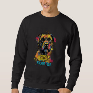 Graffiti Border Terrier Walking Club Street Dog Sweatshirt