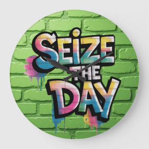 Graffiti Colorful Text Saying Seize The Day Large Clock
