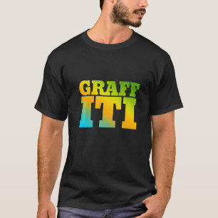 Graffiti Designed With Nature Colours T-Shirt