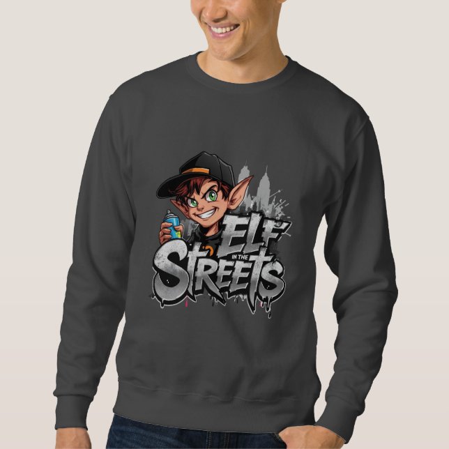 Graffiti Elf with Spray Can – “Elf in the Streets” Sweatshirt (Front)