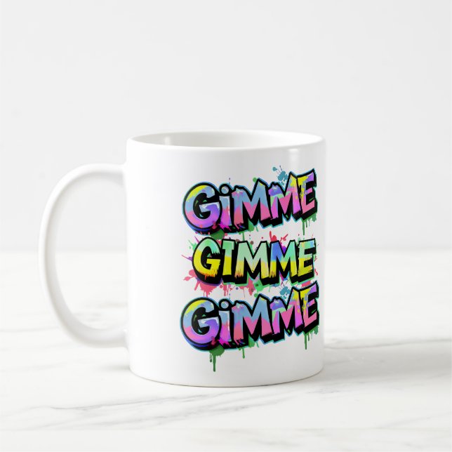 Graffiti Gimme Typography Coffee Mug (Left)