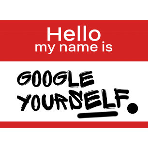 Graffiti Hello, my name is: Google Yourself T-Shirt