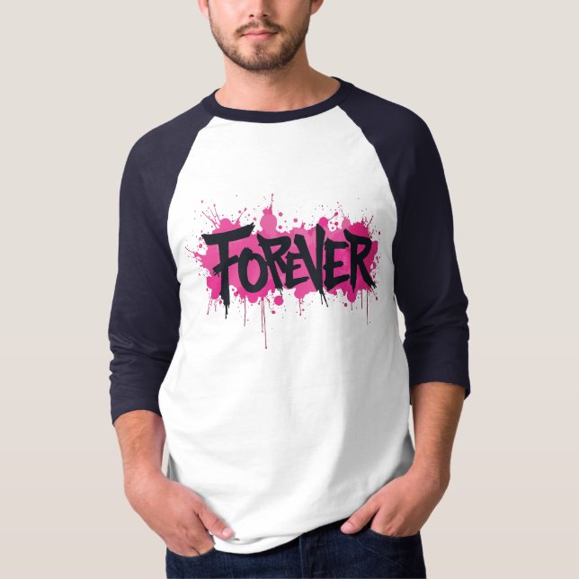 Graffiti Hot Pink "FOREVER" T-Shirt (Front)