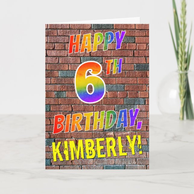 Graffiti Inspired Rainbow Look HAPPY 6TH BIRTHDAY Card (Front)