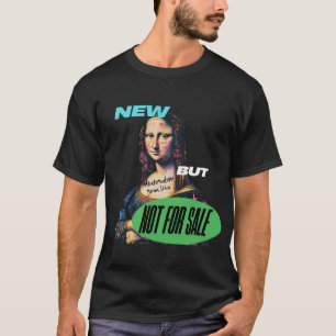 Graffiti Mona Lisa - Not for Sale T-Shirt