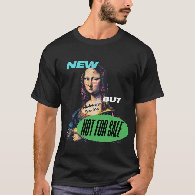 Graffiti Mona Lisa - Not for Sale T-Shirt (Front)