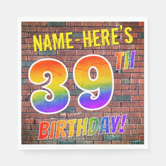 Graffiti Rainbow Look 39TH BIRTHDAY! + Custom Name Napkin (Front)