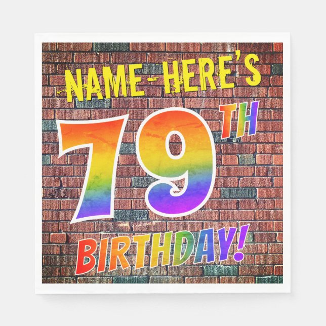 Graffiti Rainbow Look 79TH BIRTHDAY! + Custom Name Napkin (Front)