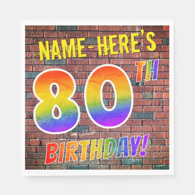 Graffiti Rainbow Look 80TH BIRTHDAY! + Custom Name Napkin (Front)