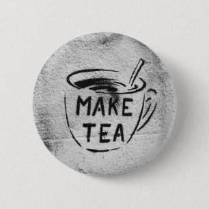 graffiti stencil art "make tea" slogan button