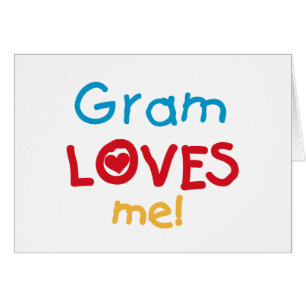 Gram Loves Me T-shirts and Gifts