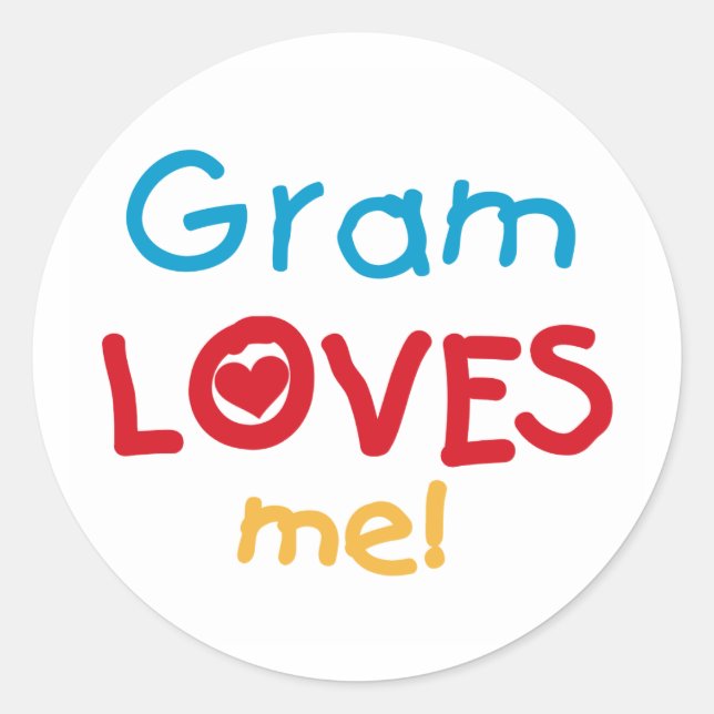 Gram Loves Me T-shirts and Gifts Classic Round Sticker (Front)