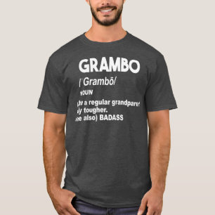 Grambo Tough Badass Grandma or Grandpa Dont Mess T-Shirt