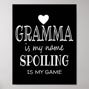 Gramma Is My Name Special Grandma Poster
