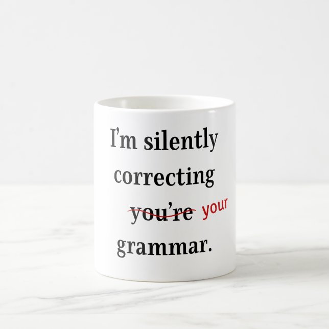 Grammar Guardian Mug: Sip, Snicker, and Correct  Coffee Mug (Center)