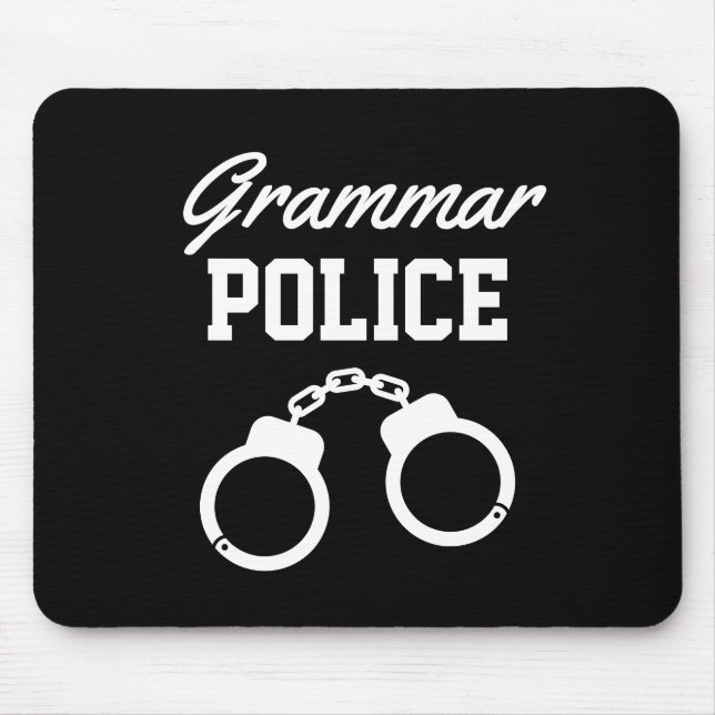 Grammar Police cuffs Mouse Pad for teacher (Front)