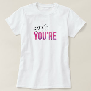 Grammar Police - It’s You’re T-Shirt