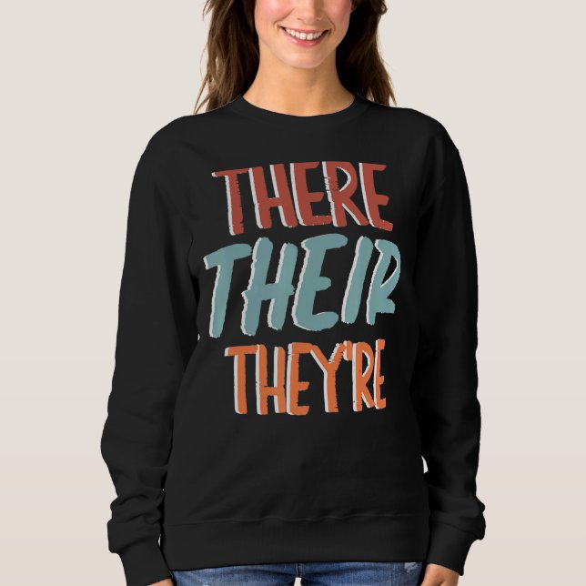 Grammar Police Punctuation Grammatical Correct  Gr Sweatshirt (Front)