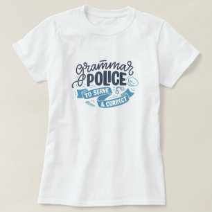 Grammar Police T-Shirt