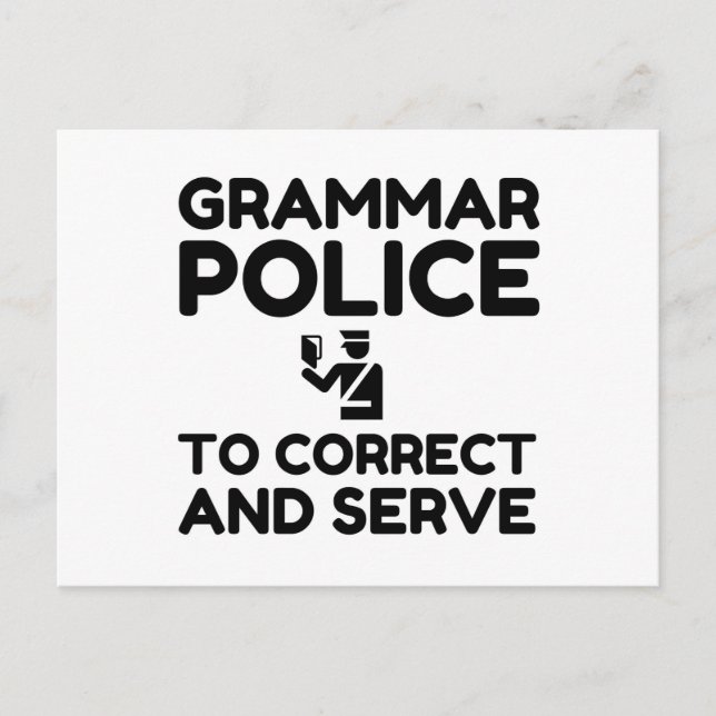 Grammar Police To Correct And Serve Funny Postcard (Front)