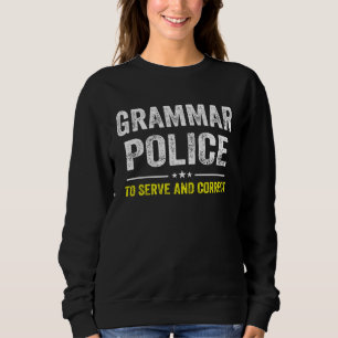 Grammar Police Women and Kids Costume Idea Sweatshirt