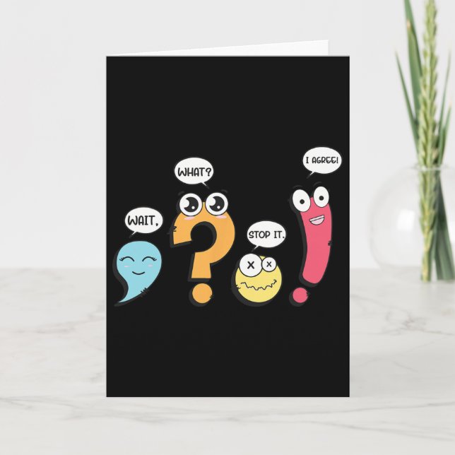 Grammar Punctuation Wait What Stop It I Agree Funn Card (Front)