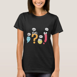Grammar Punctuation Wait What Stop It I Agree Funn T-Shirt