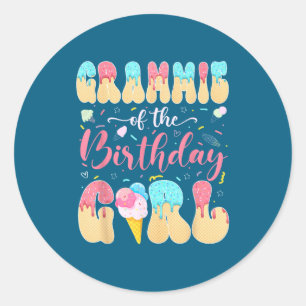 Grammie of the birthday girl sweet ice cream drip classic round sticker
