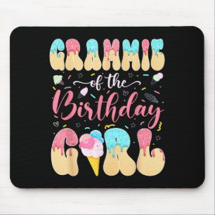 Grammie of The Birthday Girl Sweet Ice Cream Drip Mouse Pad