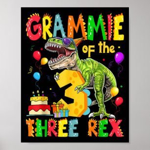 Grammie Of The Three Rex 3rd Birthday Boy Dinosaur Poster