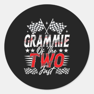 Grammie Of The Two Fast Second Birthday Racing Car Classic Round Sticker