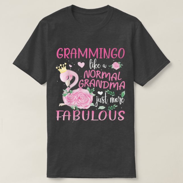 Grammingo Like a Normal Grandma Flamingo T-Shirt (Design Front)
