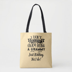 Grammy Gift! Artful humour for Grandma Tote Bag