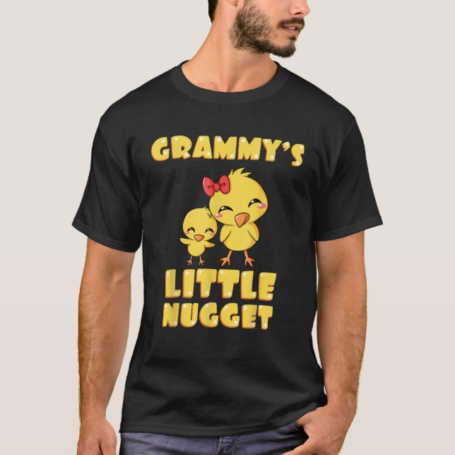 Grammy s Little Nugget Chicken Lover Grandma Mothe T-Shirt (Front)