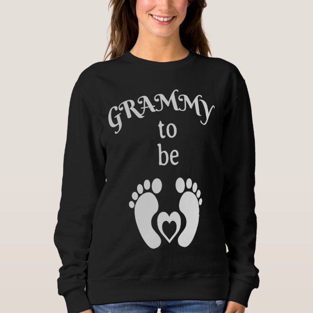 Grammy To Be Pregnancy Announcement for New Baby S Sweatshirt (Front)