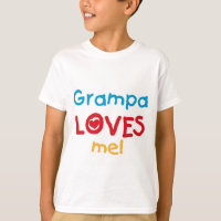 Grampa Loves Me T-shirts and Gifts
