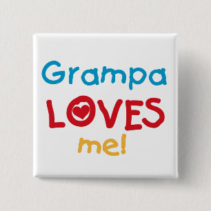 Grampa Loves Me T-shirts and Gifts 15 Cm Square Badge