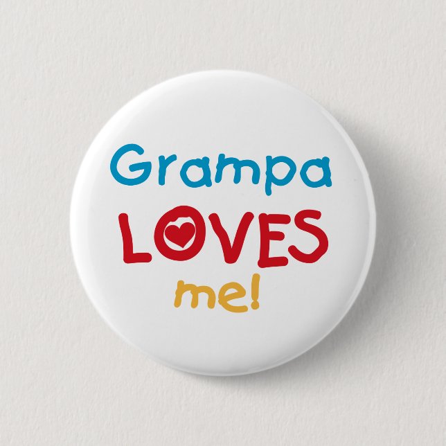 Grampa Loves Me T-shirts and Gifts 6 Cm Round Badge (Front)