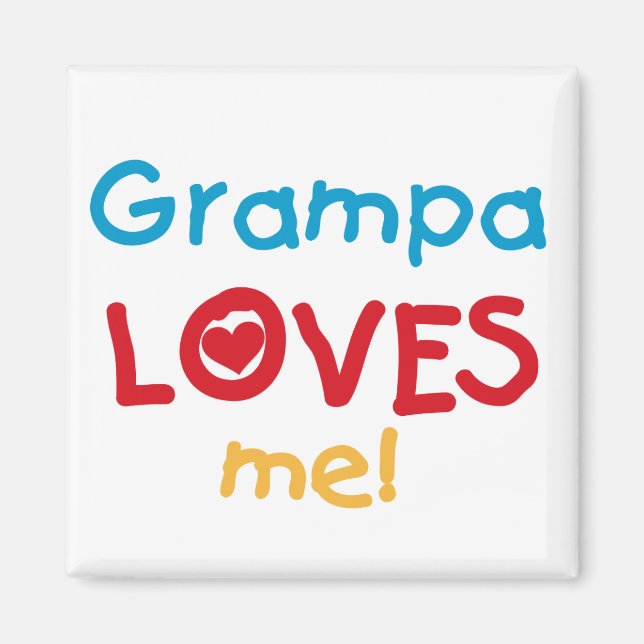 Grampa Loves Me T-shirts and Gifts Magnet (Front)
