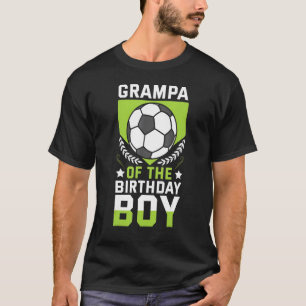 Grampa Of The Birthday Boy Soccer Player Bday Team T-Shirt
