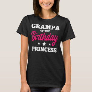 Grampa Of The Birthday Princess Party Bday Celebra T-Shirt