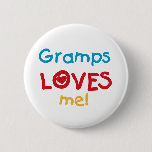 Gramps Loves Me T-shirts and Gifts 6 Cm Round Badge
