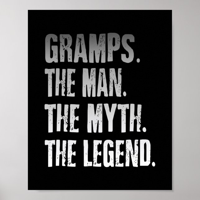 Gramps The Man The Myth The Legend Father's Day  Poster (Front)