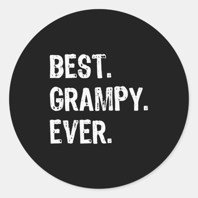 Grampy Ever Funny Cool  Classic Round Sticker (Front)