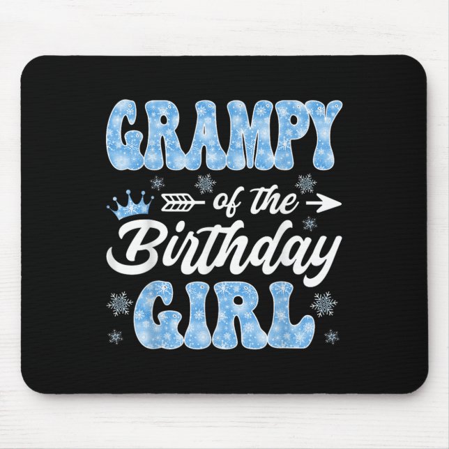 Grampy Of The Birthday Girl Snowflakes Winter Chri Mouse Pad (Front)