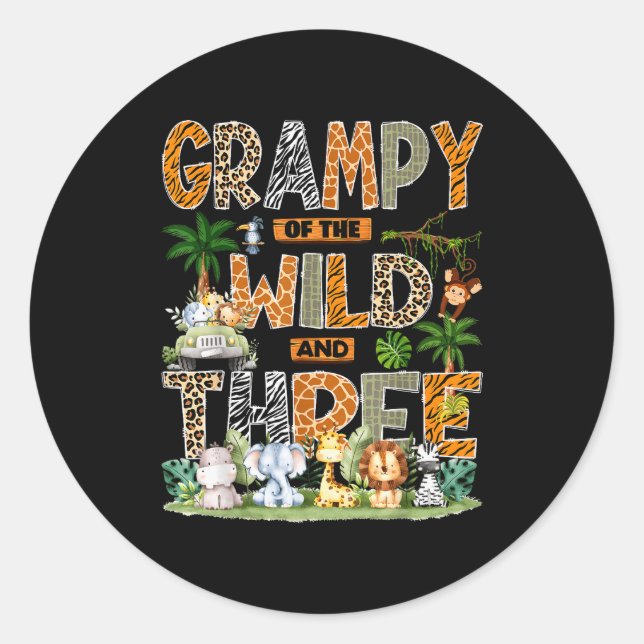 Grampy Of The Wild &amp; Three Zoo 3rd Birthday Sa Classic Round Sticker (Front)