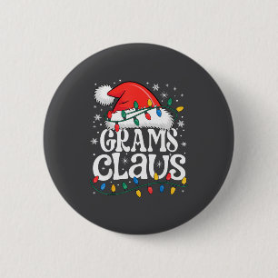 Grams Claus Funny Xmas Christmas Grandma Holiday S 6 Cm Round Badge